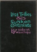 Lost Tribes and Sunken Continents Myth Method in the
