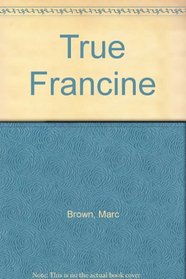 True Francine