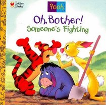 Oh, Bother! Someone's Fighting