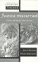 Justice Miscarried: Ethics and Aesthetics in Law (Postmodern Theory Series)