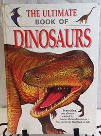 The Ultimate Book of Dinosaurs