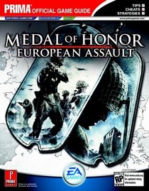 Medal of Honor: European Assault : Prima Official Game Guide (Prima Official Game Guides)