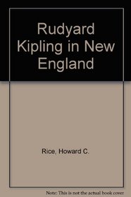 Rudyard Kipling in New England