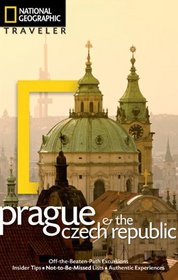 National Geographic Traveler: Prague and the Czech Republic, 2nd Edition (National Geographic Traveler Prague & the Czech Republic)