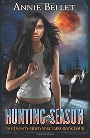 Hunting Season (The Twenty-Sided Sorceress) (Volume 4)