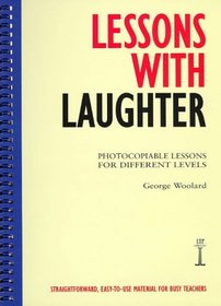 Lessons with Laughter: Photocopiable Lessons for Different Levels (Instant Lessons Series)