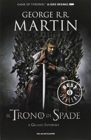 Il trono di spade. Libro primo delle Cronache del ghiaccio e del fuoco: 1 [ Game of Thrones book 1 ] (Italian Edition)