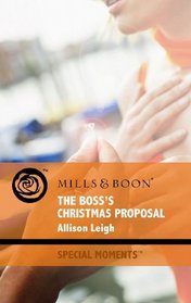 The Boss's Christmas Proposal (Special Moments)
