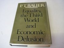 Equality, the Third World and Economic Delusion