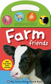 My Carry-Along Sound Book: Farm Friends (My Carry-Along Sound Books)