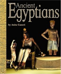 Ancient Egyptians (Ancient Civilizations)
