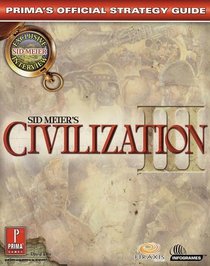 Sid Meier's Civilization III : Prima's Official Strategy Guide (Sid Meier's Civilization)
