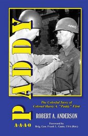 Paddy: The Colorful Story of Colonel Harry A.