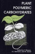 Plant Polymeric Carbohydrates (Special Publication (Royal Society of Chemistry (Great Britain)))