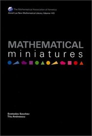 Mathematical Miniatures (New Mathematical Library)
