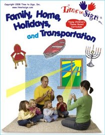 Time To Sign Family, Home, Holidays, and Transportation