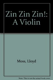 Zin Zin Zin!: A Violin