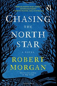 Chasing the North Star: A Novel