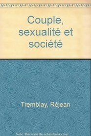 Couple, sexualite et societe (Documents Payot) (French Edition)