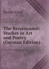The Renaissance Studies in Art and Poet