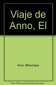 Viaje de Anno, El (Spanish Edition)
