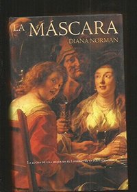 Mascara, La - Oex - (Spanish Edition)