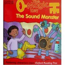 The Sound Monster (The Magic Key)