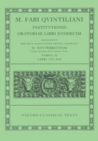 Institutionis Oratoriae (Books VII-XII)