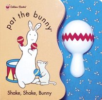 pat the bunny: Shake, Shake, Bunny
