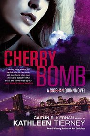 Cherry Bomb (Siobhan Quinn, Bk 3)