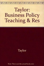 Taylor: Business Policy Teaching & Res