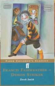 Frances Fairweather - Demon Striker (Faber Children's Classics)