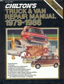 Chilton's Truck and Van Repair Manual, 1979-86 - Perennial Edition (Chilton's Truck and Van Service Manual)