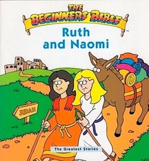 Ruth and Naomi (Beginners Bible)