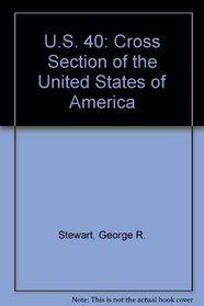 U.S. 40: Cross Section of The United States of America