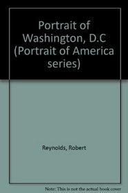 Portrait of Washington, D.C (Portrait of America series)