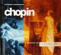 Chopin (Compact Companions)