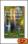 Iniciacion a la Programacion - Logica y Diseno (Spanish Edition)