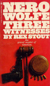 Three Witnesses (Nero Wolfe, Bk 26)