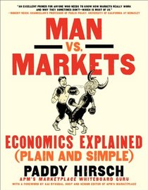 Man vs. Markets: Economics Explained (Plain and Simple)