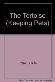 The Tortoise (Keeping Pets)