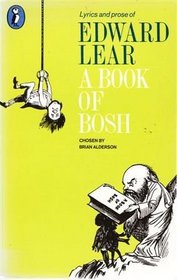 A Book of Bosh: Lyrics and Prose (Puffin Books)