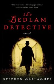 The Bedlam Detective: A Novel