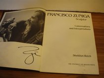 Francisco ZU~Niga, Sculptor: Conversations and Interpretations