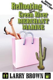 Refloating the Green River Merchant Marine