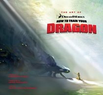 The Art of How to Train Your Dragon (How to Train Your Dragon Film)