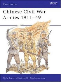 Chinese Civil War Armies 1911-49 (Men-at-Arms Series)