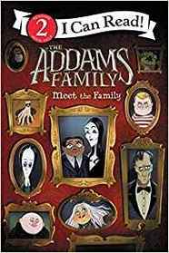 The Addams Family: Meet the Family (I Can Read Level 2)