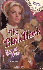 The Black Hawk (Harlequin Historicals, No 75)