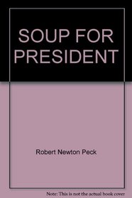 SOUP FOR PRESIDENT